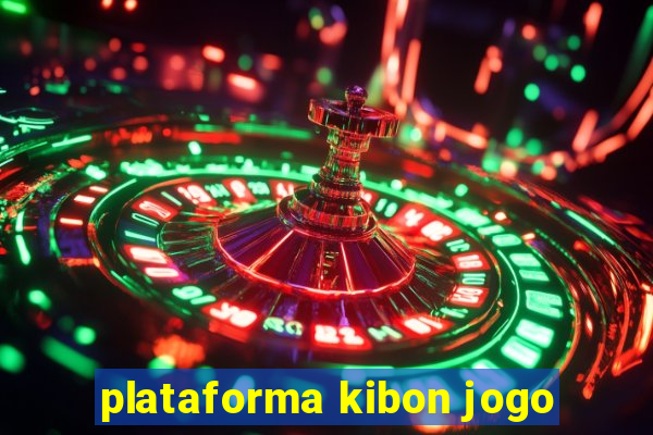 plataforma kibon jogo